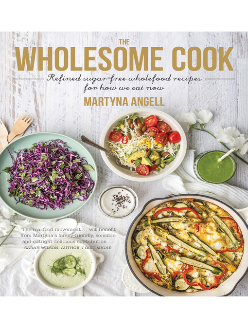 Title details for The Wholesome Cook by Martyna Angell - Available
